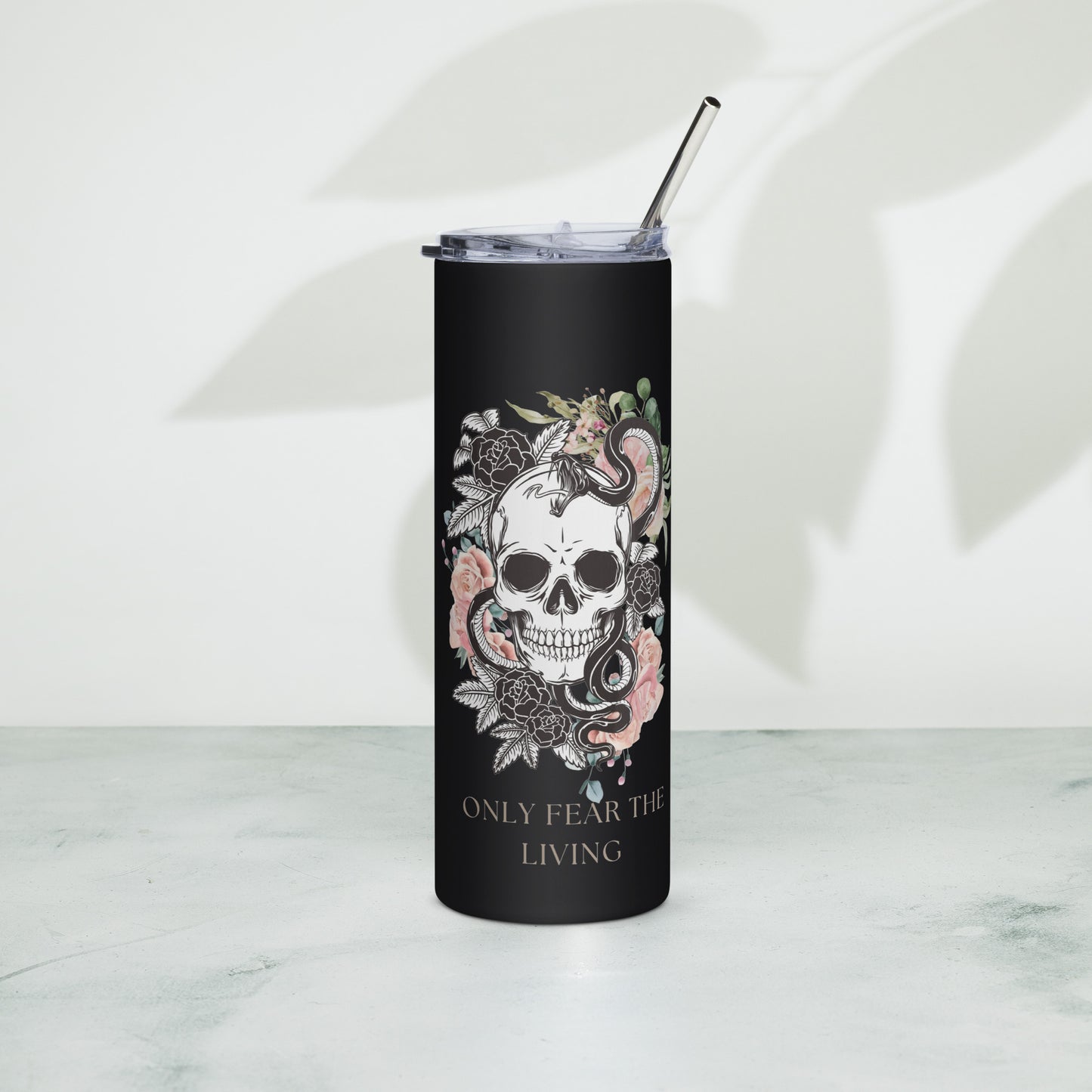 Only Fear the living Stainless steel tumbler