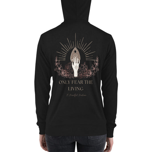 Only Fear the Living Unisex zip hoodie