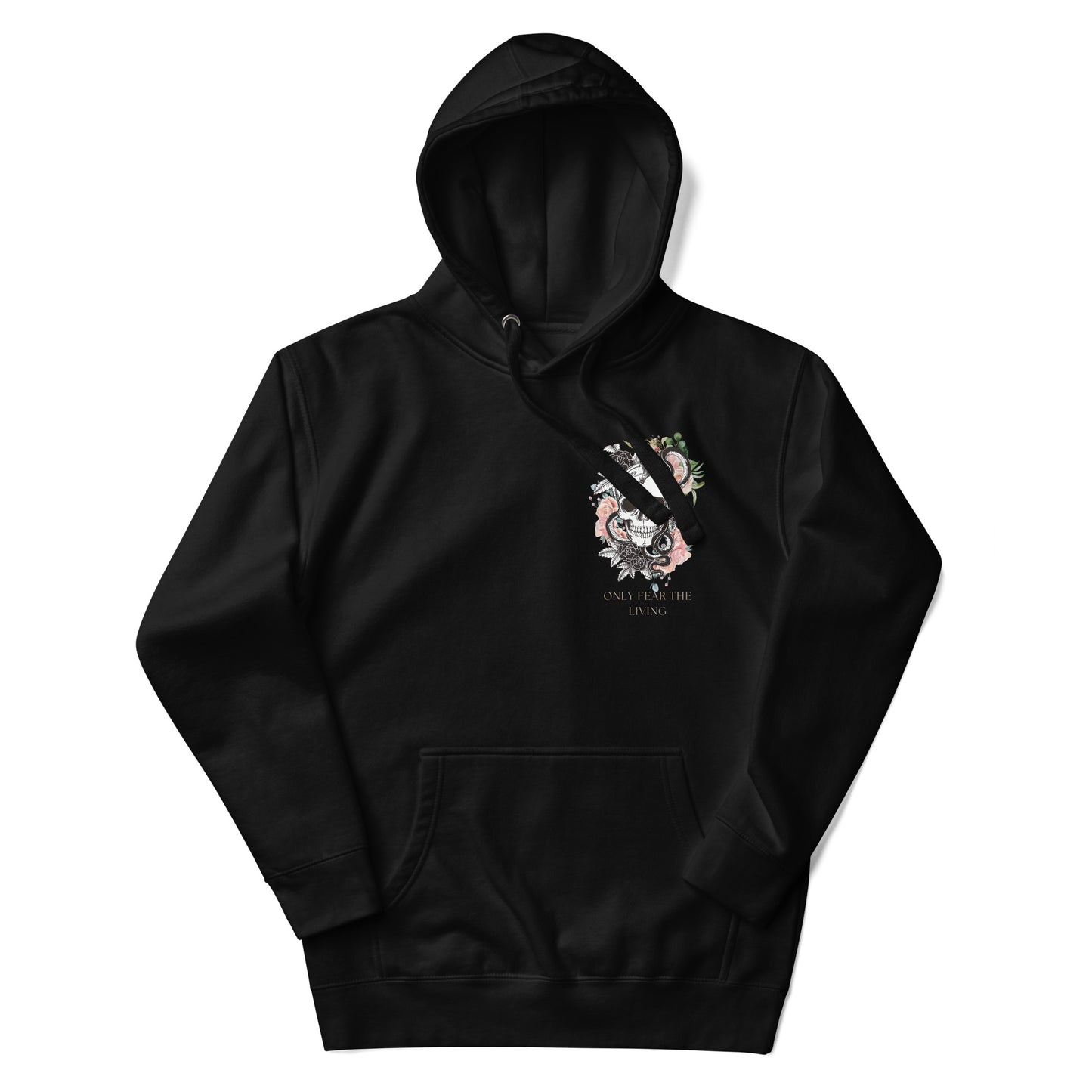 Only Fear the living Unisex Hoodie