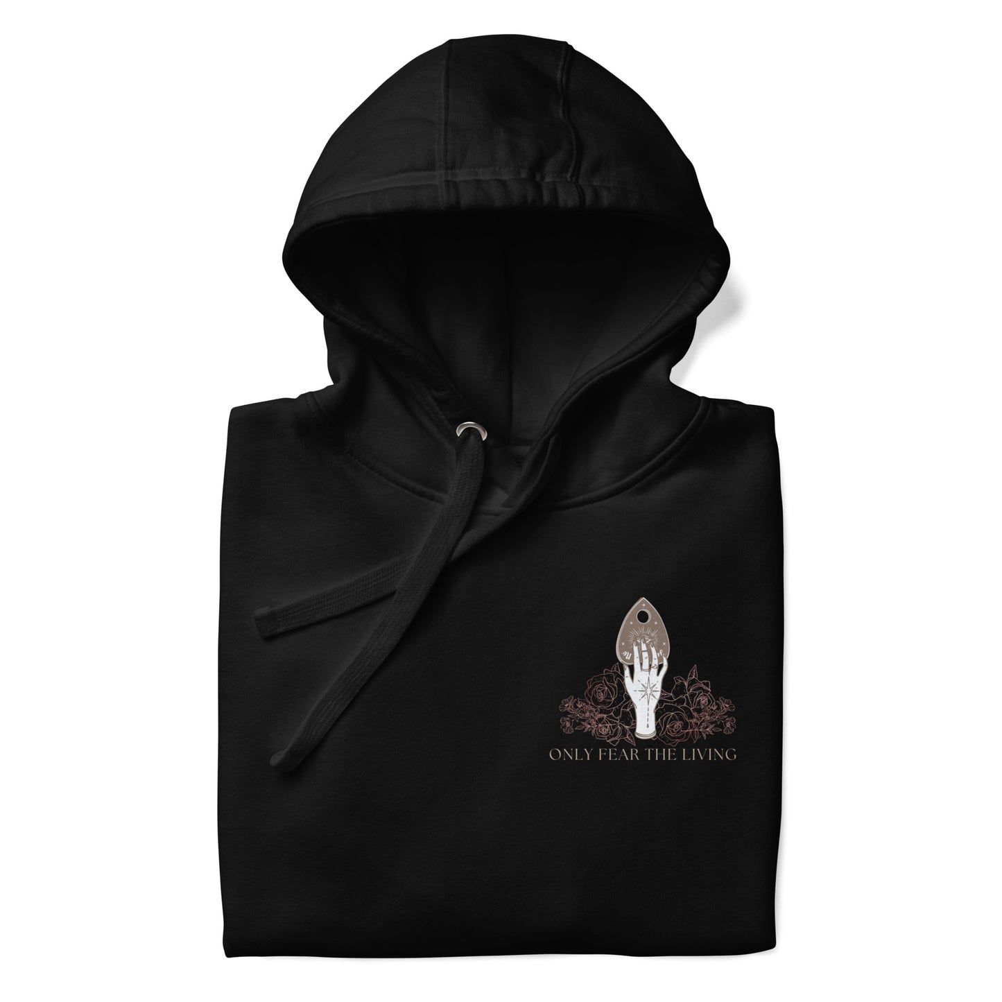 Only  Fear the Living Unisex Hoodie