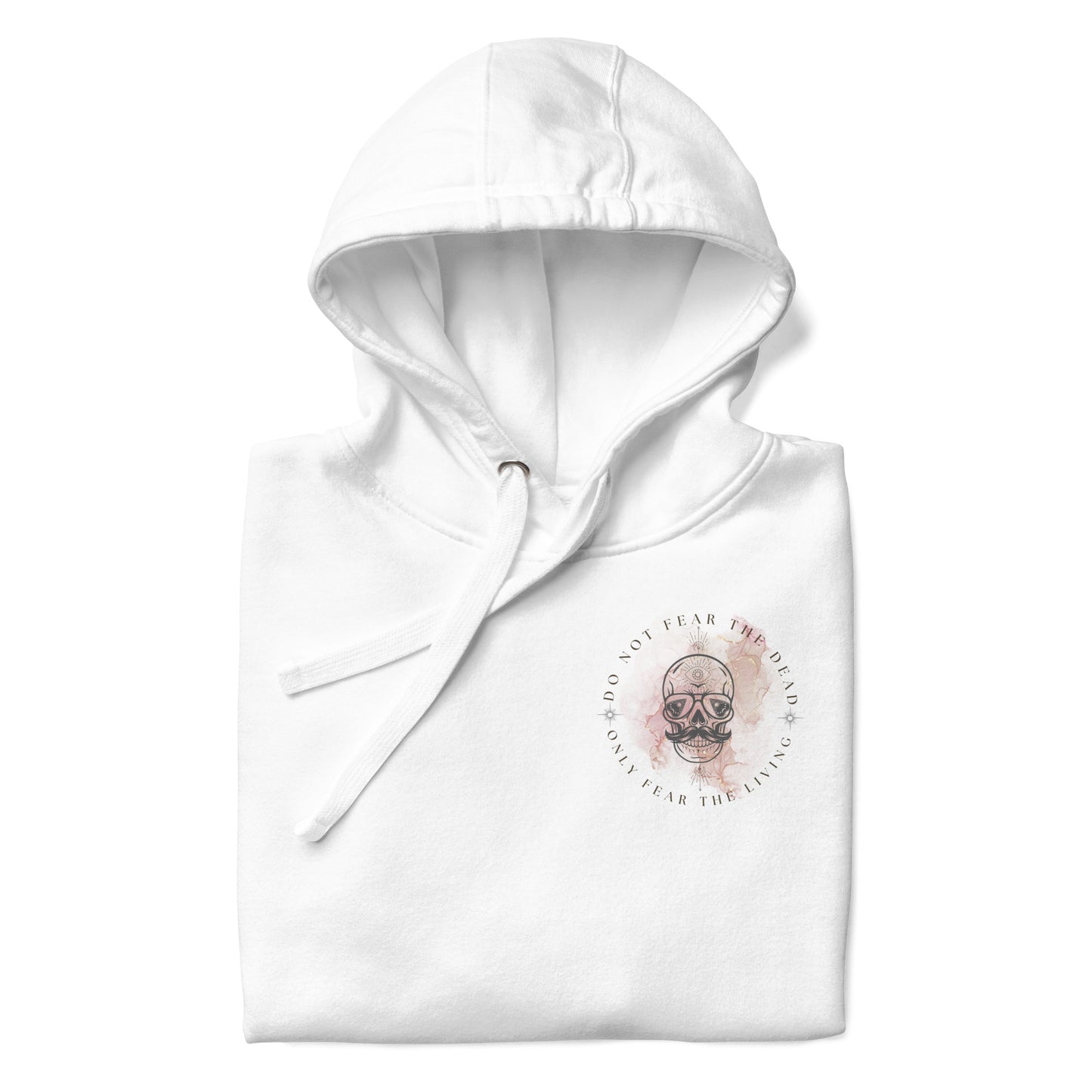 Do not fear the Dead Unisex Hoodie