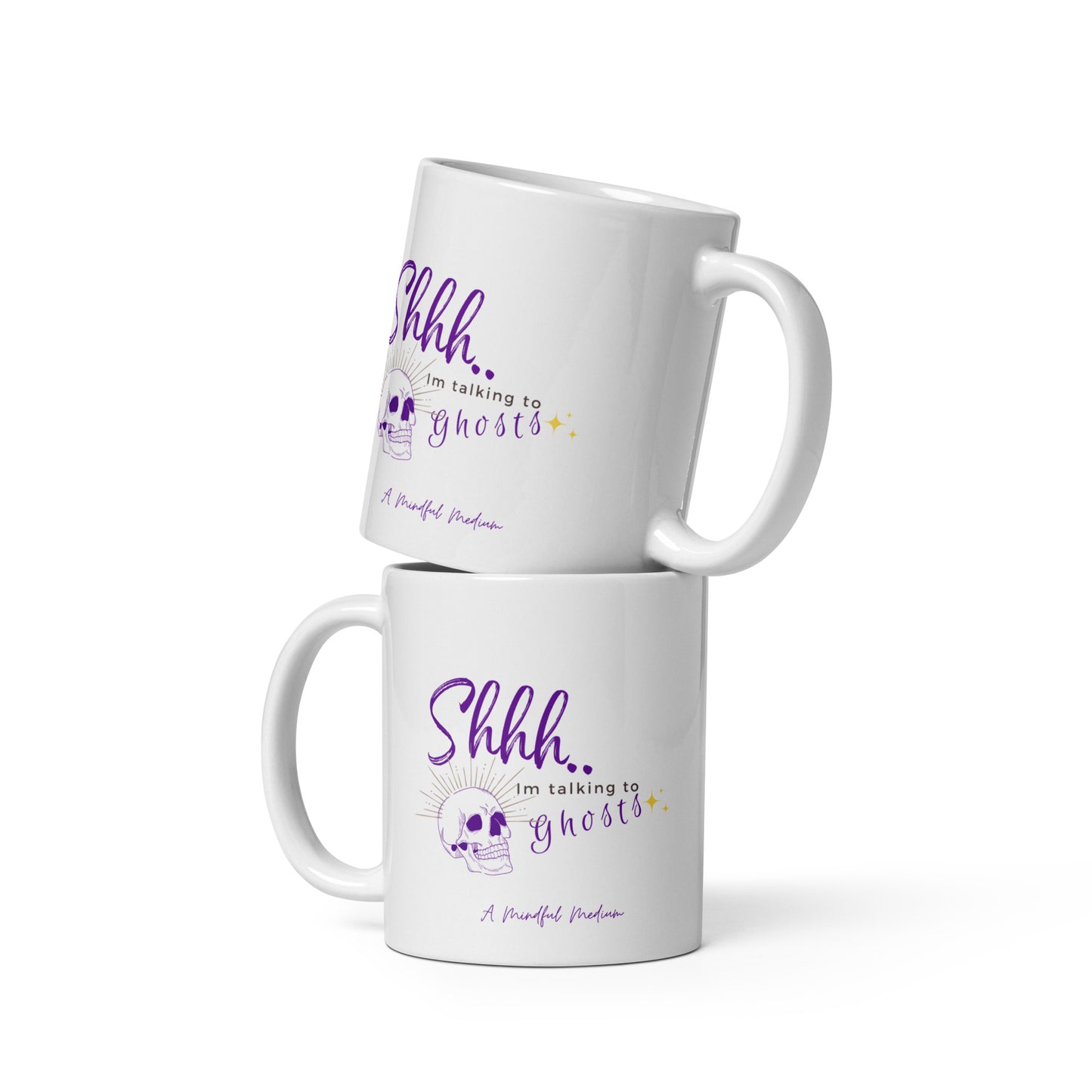 Shhh Im Talking to ghosts White glossy mug