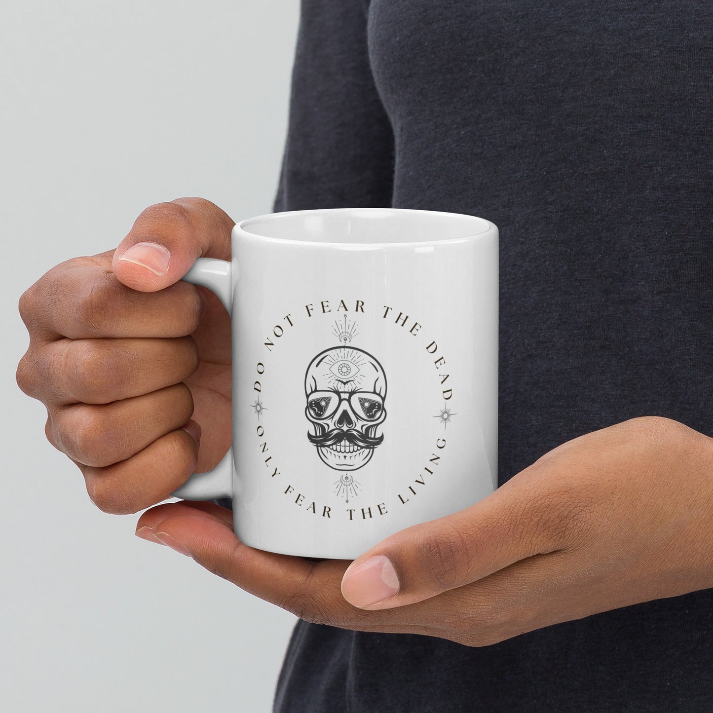 Only Fear the living Skull Mug White glossy mug