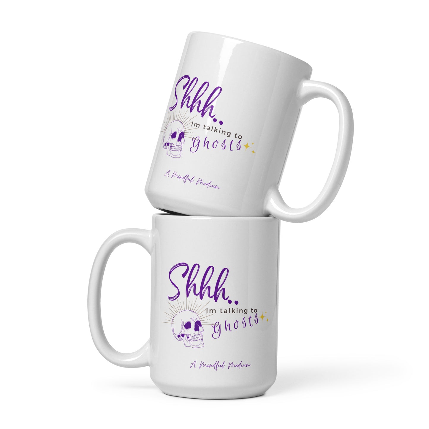 Shhh Im Talking to ghosts White glossy mug